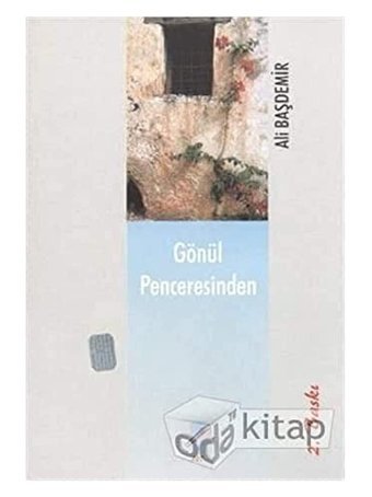 Gönül Penceresinden Ali Başdemir Art Basın Yayın Hizmetleri