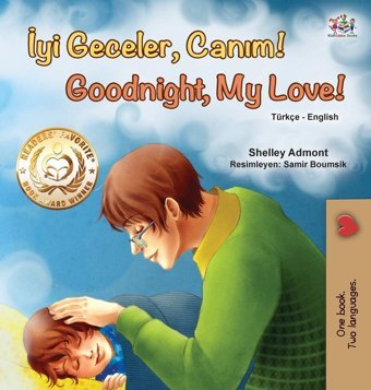 Goodnight, My Love (Turkish English Bilingual Book For Children) (Turkish English Bilingual Collection) [Turkish] Admont, Shelley Kidkiddos Books Ltd.