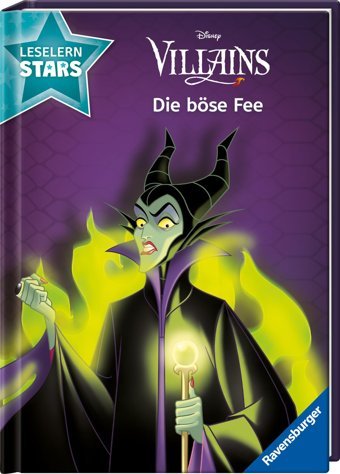 Disney Villains: Die Böse Fee Lesen Lernen Mit Den Leselernstars Erstlesebuch Kinder Ab 6 Jahren Lesen Üben 1. Klasse Dalitz, Sarah Ravensburger