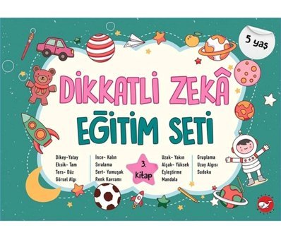 Dikkatli Zeka Eğitim Seti 3. Kitap - 5 Yaş Neşe Duran Beyaz Balina Yayınları