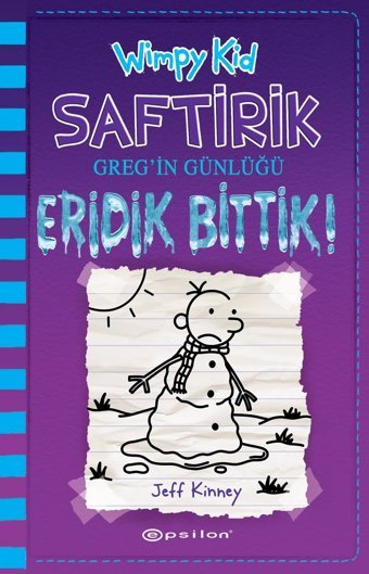 Eridik Bittik! - Saftirik Greg'İn Günlüğü 13 Jeff Kinney Epsilon Yayınevi