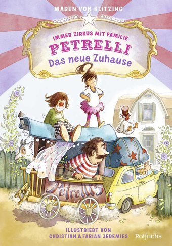 Immer Zirkus Mit Familie Petrelli: Das Neue Zuhause Klitzing, Maren Von Rotfuchs