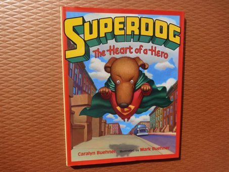 Dex: The Heart Of A Hero Dex: The Heart Of A Hero And Buehner, Mark Buehner, Caralyn Harper Collıns