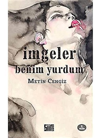İmgeler Benim Yurdum Metin Cengiz Şiirden Yayıncılık