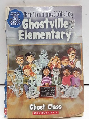 Ghostville Elementary #1 Jones, Marcia T. Scholastic