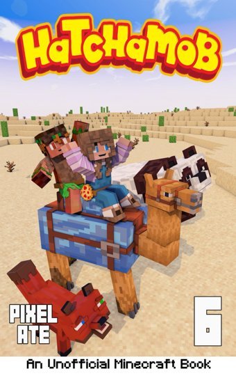 Hatchamob: Book 6 Ate, Pixel Independently Publıshed