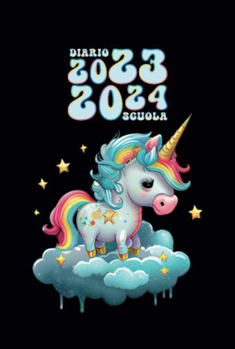 Diario Scuola 2023 2024: Agenda Scolastica Giornaliera (Un Giorno Per Pagina) Per Studenti Delle Scuole Elementari, Medie E Superioriunicorno (Italian Edition) Edizioni Stemianart Independently Publıshed