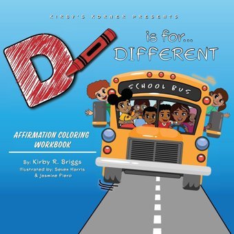 D İs For Different: Affirmation Coloring Workbook Briggs, Kirby R