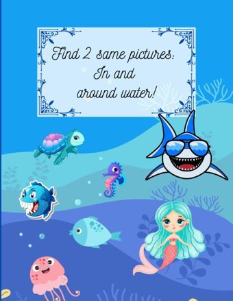 Find 2 Same Pictures: In And Around Water. Burell, Zoey D. Independently Publıshed
