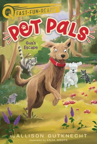 Gus'S Escape: A Quıx Book (4) (Pet Pals) Gutknecht, Allison Aladdin