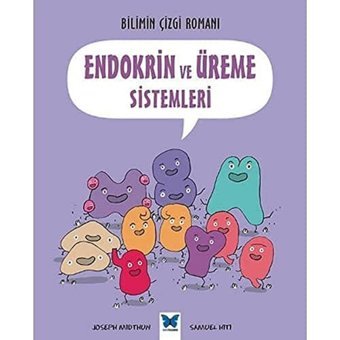 Endokrin Ve Üreme Sistemleri: Bilimin Çizgi Romanı Joseph Midthun Mavi Kelebek