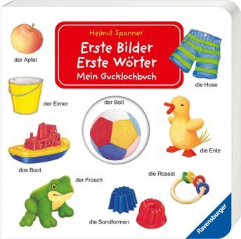 Erste Bilder - Erste Wörter: Mein Gucklochbuch Ravensburger