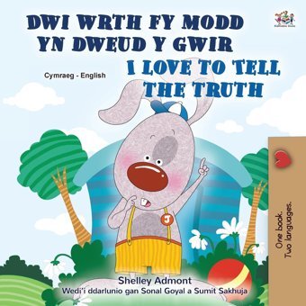 I Love To Tell The Truth (Welsh English Bilingual Children'S Book) (Welsh English Bilingual Collection) Books, Kidkiddos Kidkiddos Books Ltd.