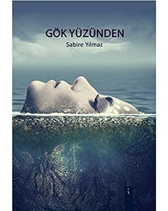 Gök Yüzünden Sabire Yılmaz İkinci Adam Yayınları