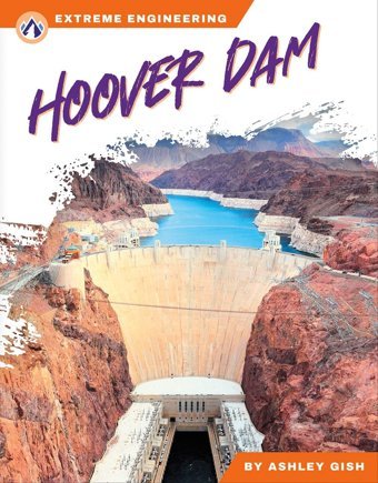 Hoover Dam Ashley Gish North Star Editions