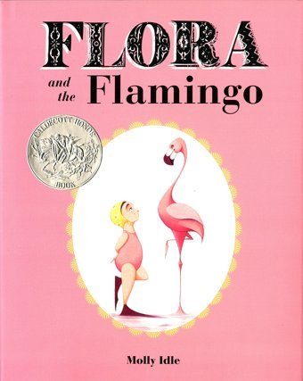 Flora And The Flamingo Hc (Flora And Her Feathered Friends-Books) Molly Idle Chronıcle Books