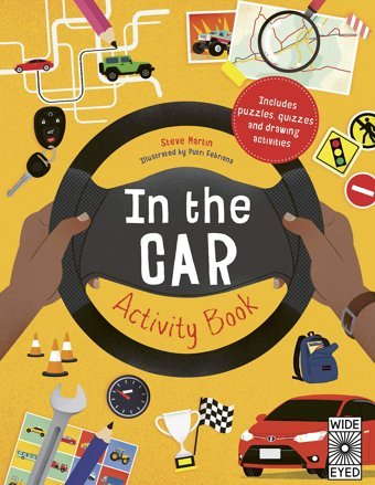 In The Car Activity Book Martin, Steve Wide Eyed Editions