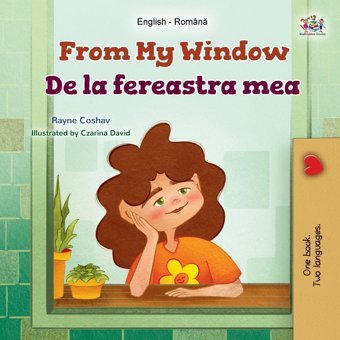 From My Window (English Romanian Bilingual Kids Book) (English Romanian Bilingual Collection) Books, Kidkiddos Kidkiddos Books Ltd.