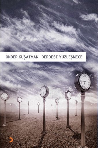 Derdest Yüzleşmece Önder Kuşatman Cinius Yayınları