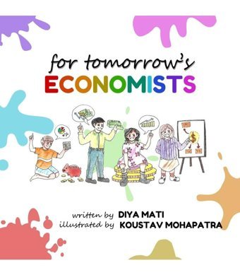 For Tomorrow'S Economists Diya Mati Notıon Press