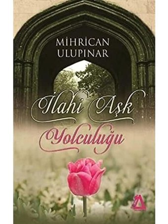 İlahi Aşk Yolculuğu Mihrican Ulupınar Sisyphos Yayınları