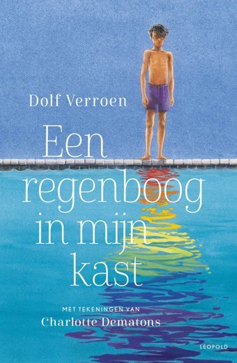 Een Regenboog İn Mijn Kast Verroen, Dolf Leopold Bloom Press