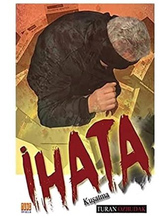 İhata: Kuşatma Turan Özbudak Tunç Yayıncılık