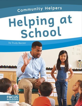 Helping At School Trudy Becker North Star Editions
