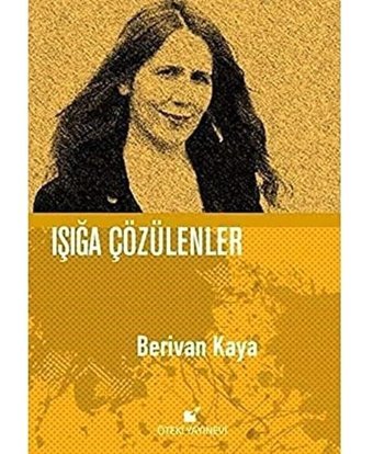 Işığa Çözülenler Berivan Kaya Öteki Yayınevi