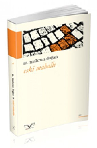 Eski Mahalle M. Mahzun Doğan MedaKitap