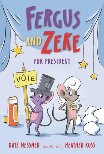 Fergus And Zeke For President Messner, Kate Candlewick Entertainment