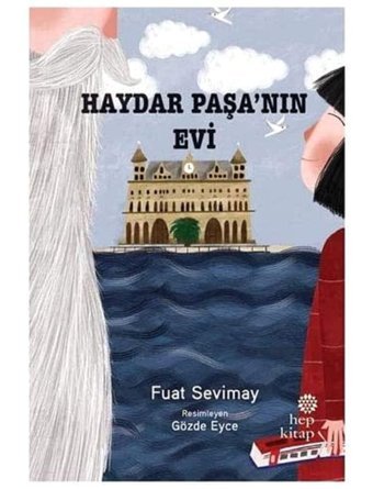 Haydar Paşanın Evi Fuat Sevimay Hep Kitap
