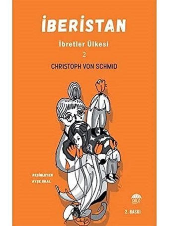 İbretler Ülkesi 2 - İberistan Christoph Von Schmid Şule Yayınları