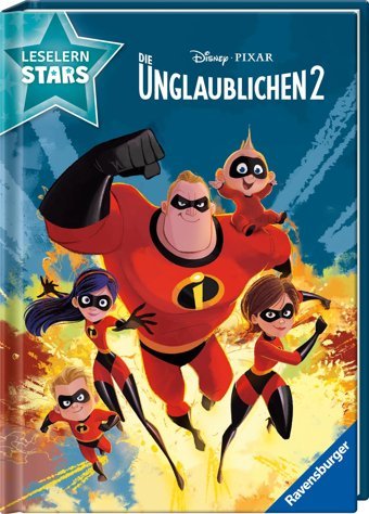 Disney: Die Unglaublichen 2 Lesen Lernen Mit Den Leselernstars Erstlesebuch Kinder Ab 6 Jahren Lesen Üben 1. Klasse Dalitz, Sarah Ravensburger