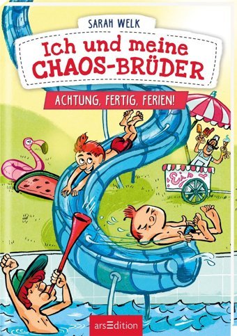 Ich Und Meine Chaos-Brüder Achtung, Fertig, Ferien! (Ich Und Meine Chaos-Brüder 4) Welk, Sarah Ars Edition