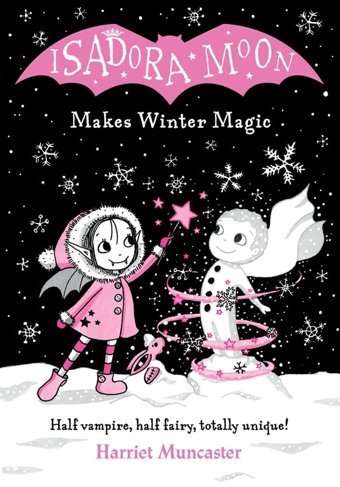 Isadora Moon Makes Winter Magic Harriet Muncaster Oxford Unıversıty Press