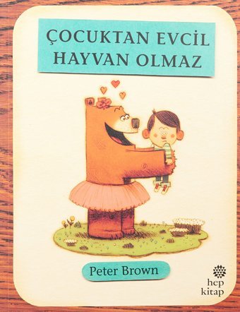 Çocuktan Evcil Hayvan Olmaz Peter Brown Hep Kitap