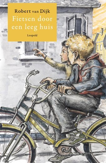 Fietsen Door Een Leeg Huis Van Dijk, Robert Leopold Bloom Press