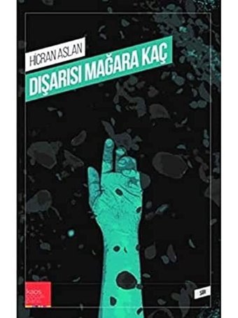 Dışarısı Mağara Kaç Hicran Aslan Kaos Çocuk Parkı