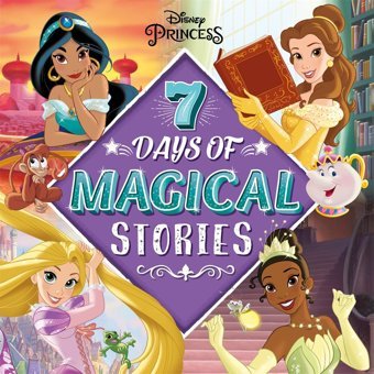 Disney Princess: 7 Days Of Magical Stories (Collection Of Illustrated Tales) Walt Disney Autumn Stories Publishing