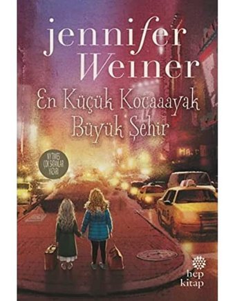 En Küçük Kocaayak 2 Büyük Şehir Jennifer Weiner Hep Kitap
