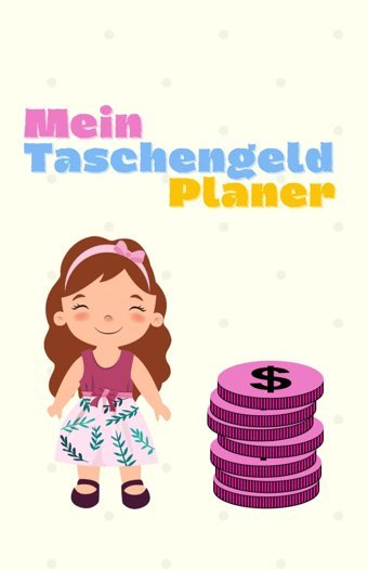 Der Taschengeld Planer Für Kinder | Den Umgang Mit Geld Spielerisch Erlernen: So Behalten Kinder İhre Einnahmen Und Ausgaben Leicht İm Blick Und | Sparen Lernen Of Paper, Piece Independently Publıshed