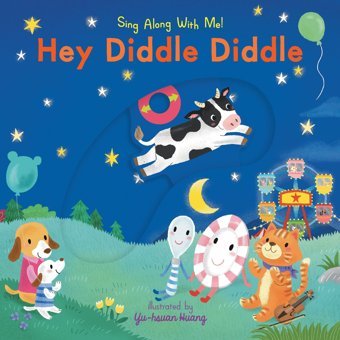 Hey Diddle Diddle: Sing Along With Me! Nosy Crow Nosy Crow