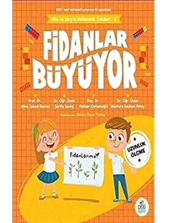 Fidanlar Büyüyor - Mila Ve Sarp'In Matematik Öyküleri 5 Mine Işıksal Bostan Pötikare Yayıncılık