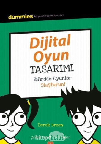 Dijital Oyun Tasarımı - Sıfırdan Oyunlar Oluşturun! Olivia J. Mullins Nobel Yaşam