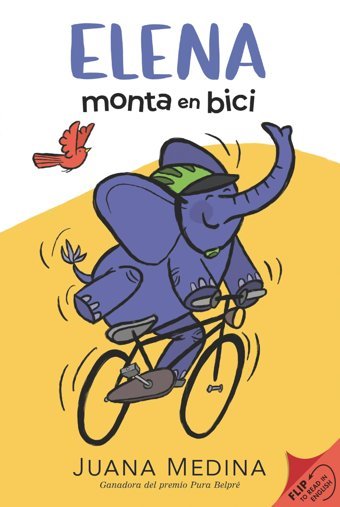 Elena Rides / Elena Monta En Bici: A Dual Edition Flip Book Medina, Juana Candlewick Entertainment