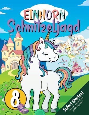 Einhornparty Schatzsuche Kindergeburtstag Ab 8 Jahren: Findet Den Edelstein-Schatz! Mia, Das Einhorn, Wird Eure Herzen İn Dieser Schnitzeljagd İm Sturm Erobern. (Bravo Schatzsuche) (German Edition) Bravo, Birgit Independently Publıshed