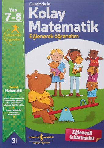 Çıkartmalarla Kolay Matematik (7-8 Yaş): Eğlenerek Öğrenelim 7-8 Yaş Jo Chambers İş Bankası Kültür Yayınları