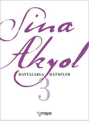 Haytalarla Hatmiler Sina Akyol Mayıs Yayınları