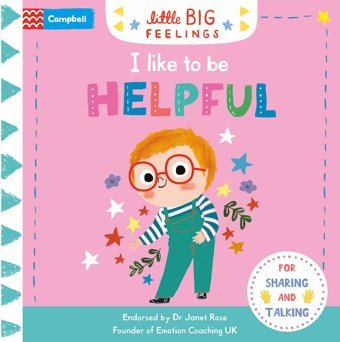 I Like To Be Helpful (Campbell Little Big Feelings) Books, Campbell Campbell Books